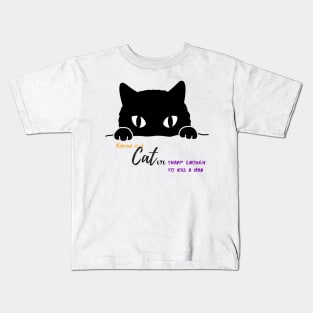 Karma is a cat(eye sharp enough to kill a man) Kids T-Shirt